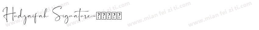 Hudzaifah Signature字体转换